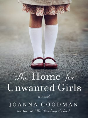 cover image of The Home for Unwanted Girls